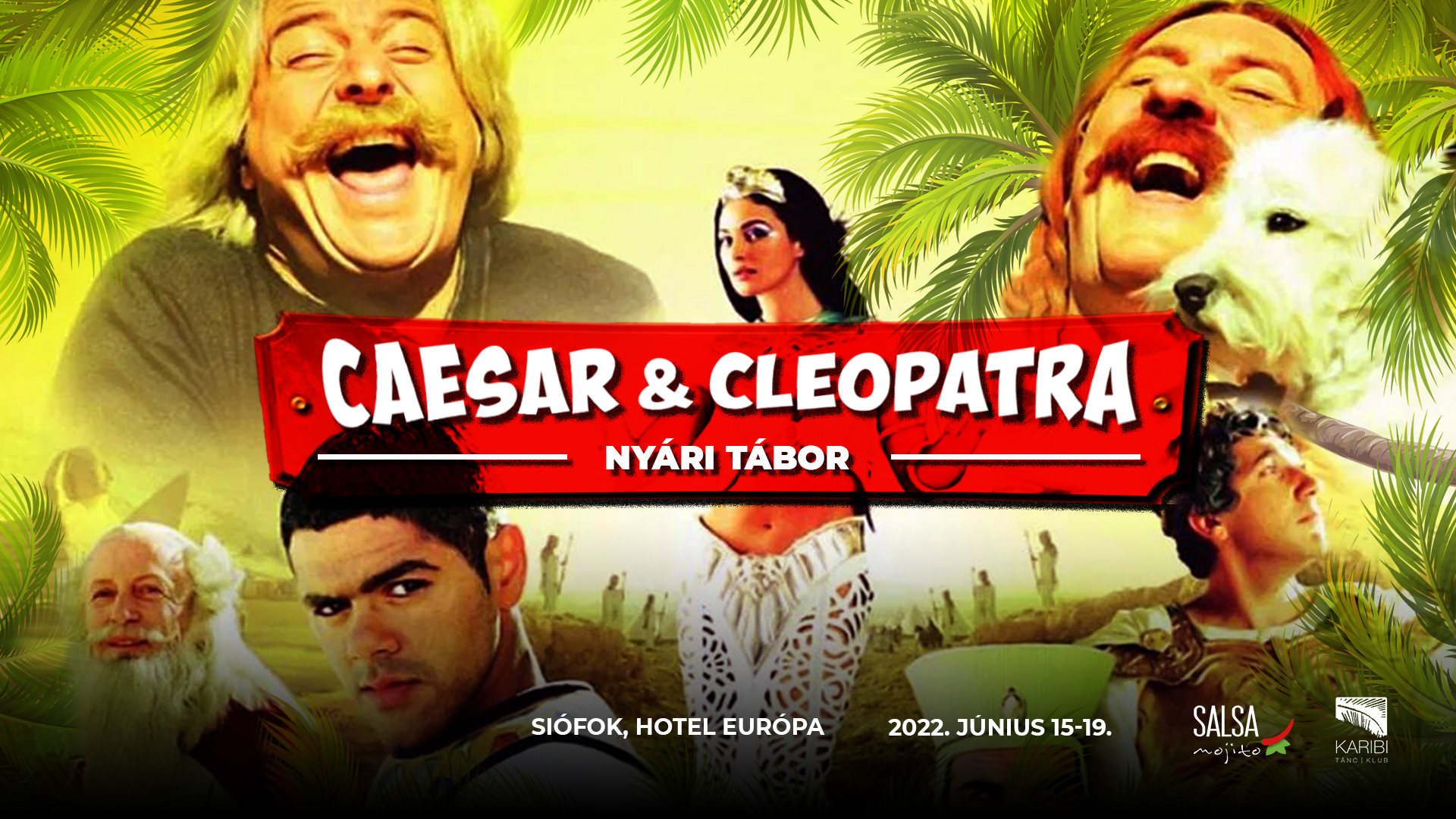 Caesar & Kleopátra Nyári Tábor 2022 június