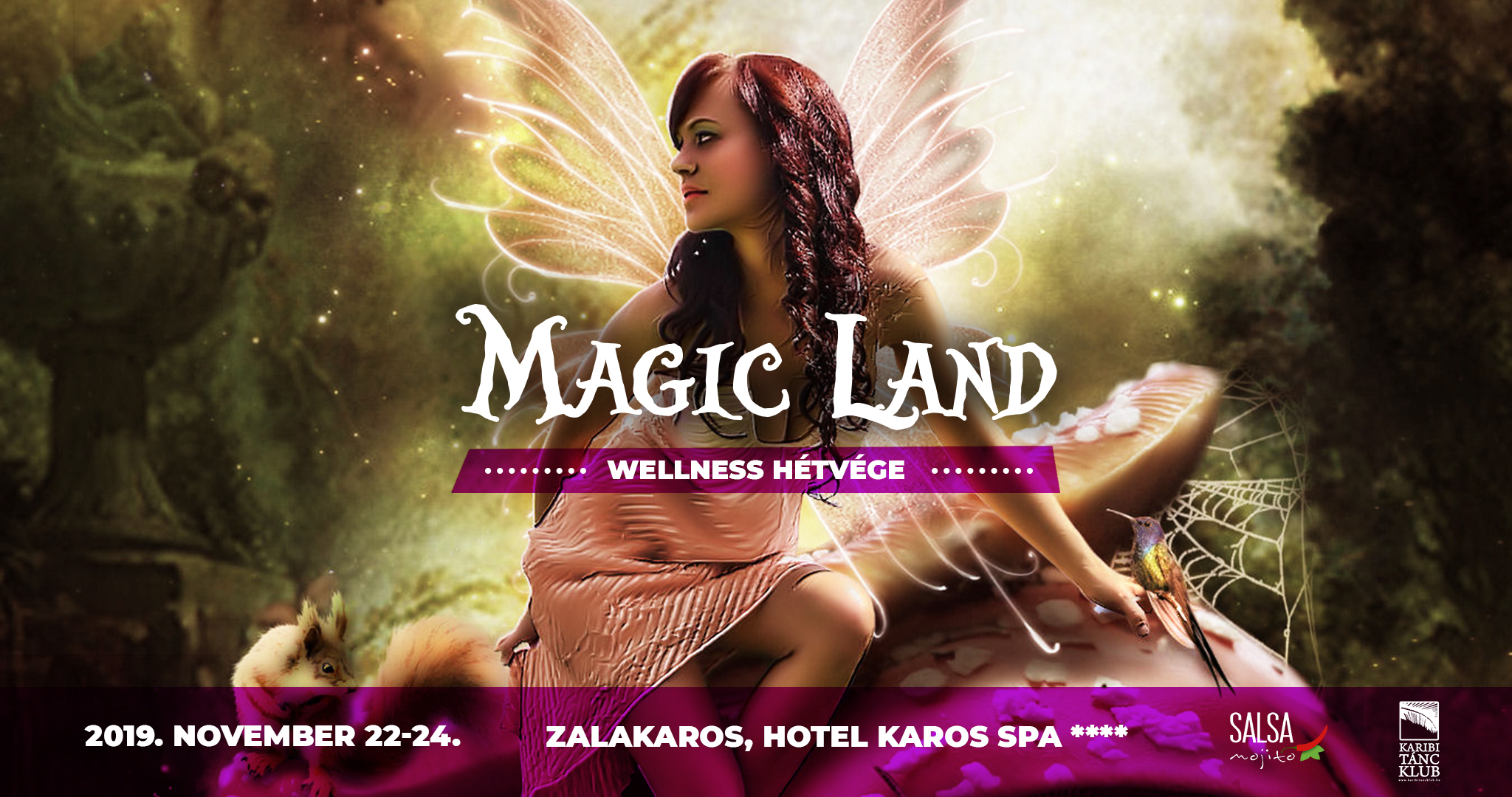 Magic Land Wellness Hétvége 2019.09.10.
