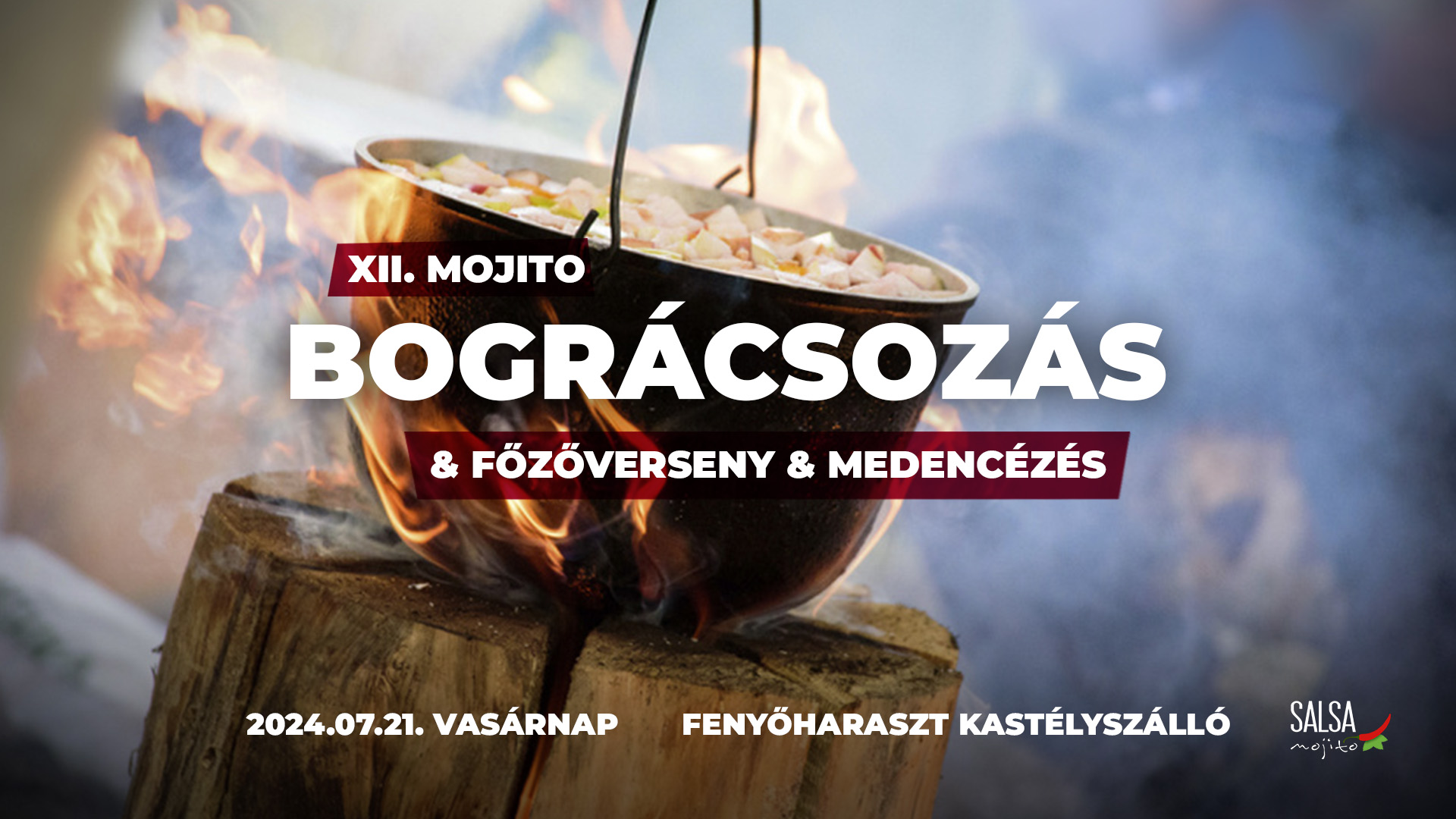 XII. Mojito Bográcsozás & Főzőverseny & Medencézés 2024