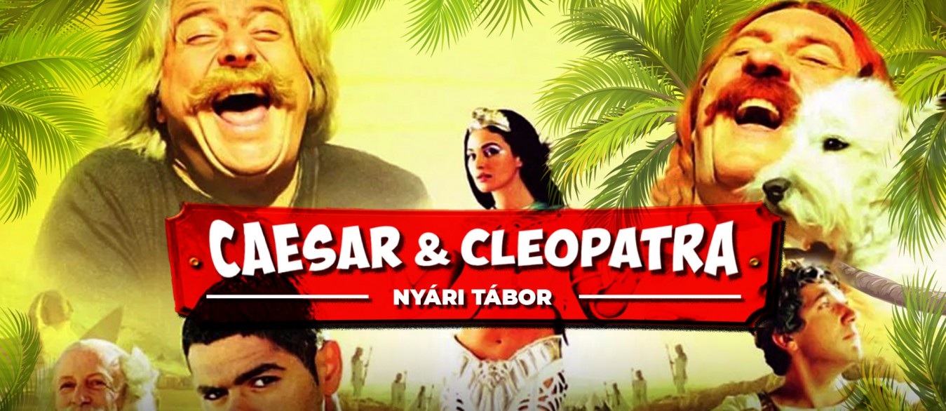 Caesar & Cleopatra Nyári Tábor