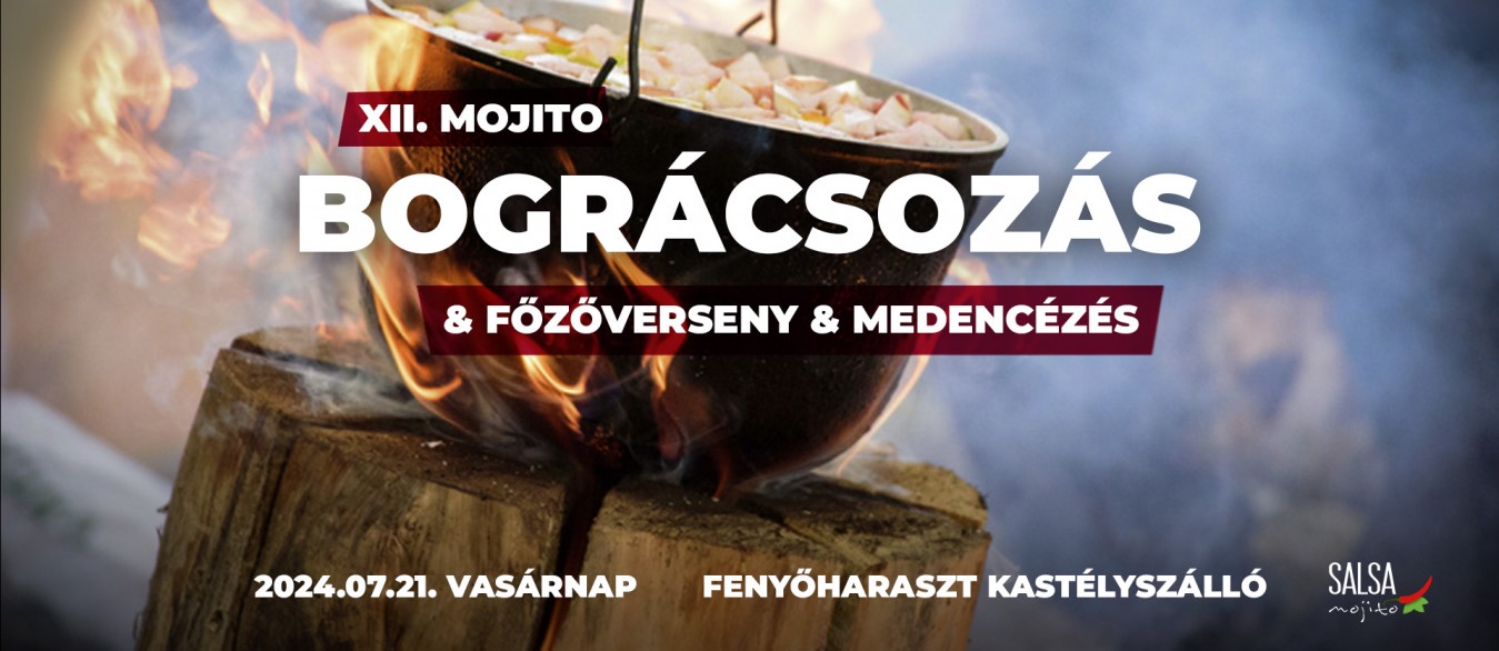 XII. Mojito Bográcsozás & Főzőverseny & Medencézés 2024