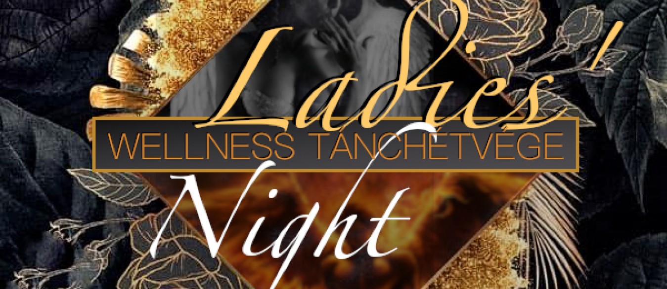 Ladies' Night Wellness Tánchétvége