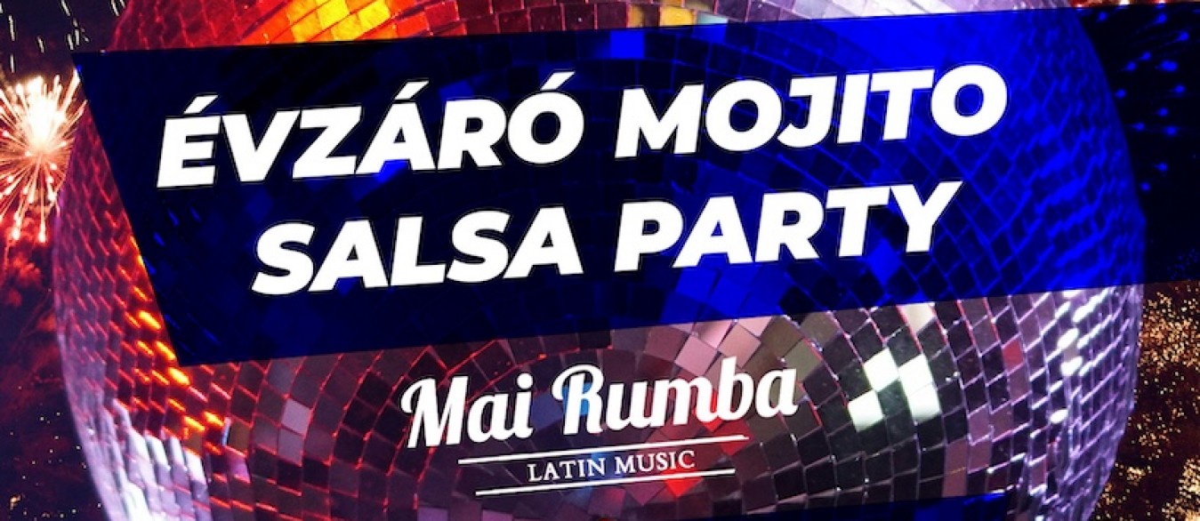Évzáró Mojito Salsa Party a Mai Rumba zenekarral!