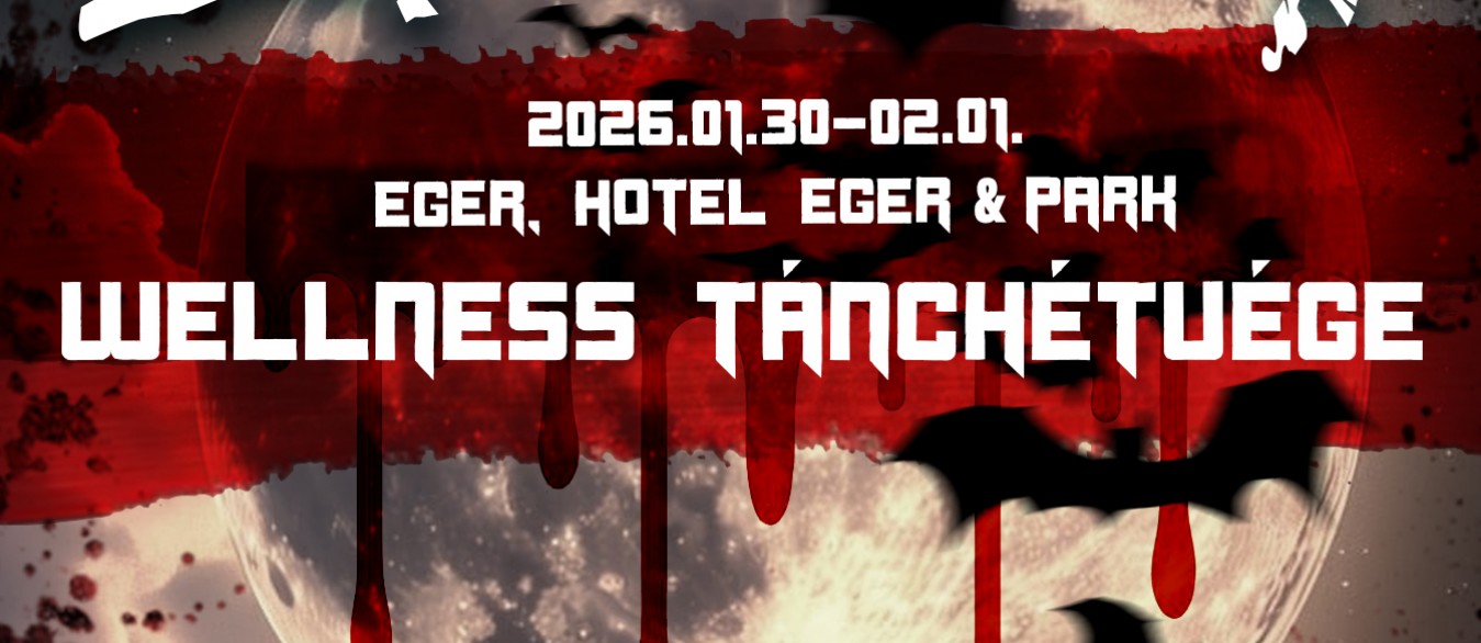Vámpírok Bálja Wellness Tánchétvége