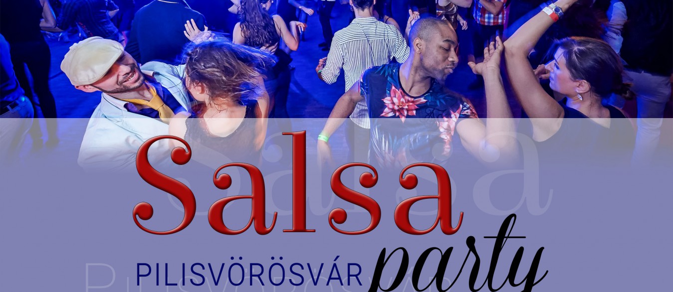 Most szombaton!!!
Salsa Party ✪ Pilisvörösváron!
